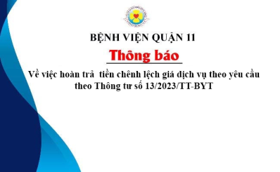 Thông Báo Về việc hoàn trả tiền chênh lệch giá dịch vụ theo yêu cầu theo Thông tư số 13/2023/TT-BYT